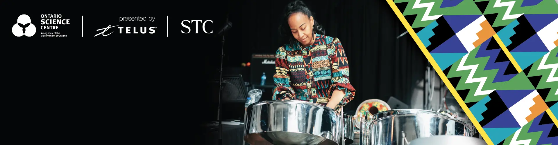 Ontario Science Centre | Celebrate Black Excellence